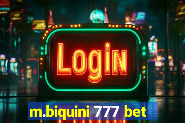 m.biquini 777 bet